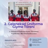 2. Geleneksel Üniforma Giyme Töreni