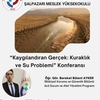 "Kaygılandıran Gerçek: Kuraklık ve Su Problemi" Konulu Konferans